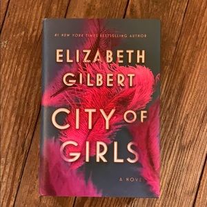 City of Girls by Elizabeth Gilbert